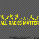 All Racks Matter Funny Hunting Vinyl Decal