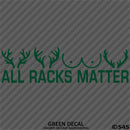 All Racks Matter Funny Hunting Vinyl Decal