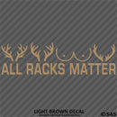 All Racks Matter Funny Hunting Vinyl Decal