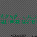 All Racks Matter Funny Hunting Vinyl Decal