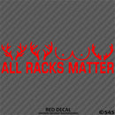 All Racks Matter Funny Hunting Vinyl Decal