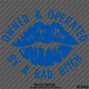 Owned And Operated By A Bad Bitch Vinyl Decal