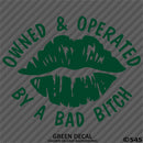 Owned And Operated By A Bad Bitch Vinyl Decal