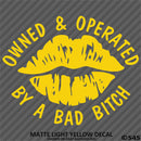 Owned And Operated By A Bad Bitch Vinyl Decal