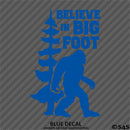 Bigfoot: Believe In Bigfoot Vinyl Decal