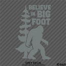 Bigfoot: Believe In Bigfoot Vinyl Decal