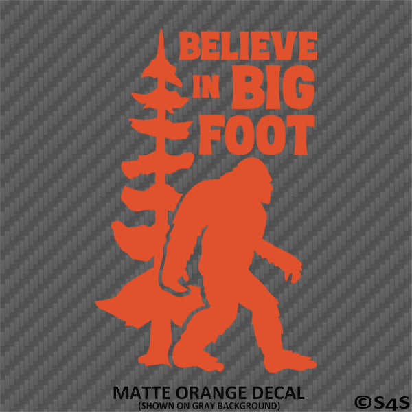 Bigfoot: Believe In Bigfoot Vinyl Decal