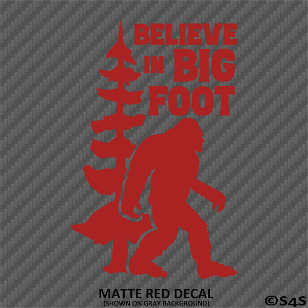 Bigfoot: Believe In Bigfoot Vinyl Decal