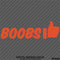 Boobs Thumbs Up Like Funny Vinyl Decal