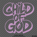 Child of God Religious Vinyl Decal Version 2