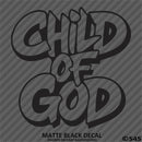 Child of God Religious Vinyl Decal Version 2
