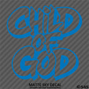 Child of God Religious Vinyl Decal Version 2