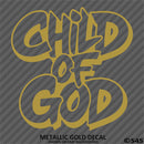 Child of God Religious Vinyl Decal Version 2