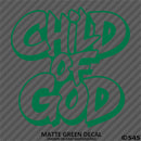 Child of God Religious Vinyl Decal Version 2
