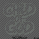 Child of God Religious Vinyl Decal Version 2
