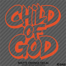 Child of God Religious Vinyl Decal Version 2