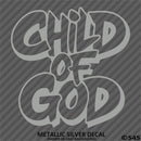 Child of God Religious Vinyl Decal Version 2