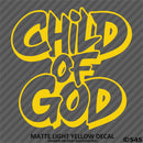 Child of God Religious Vinyl Decal Version 2