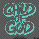 Child of God Religious Vinyl Decal Version 2