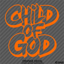 Child of God Religious Vinyl Decal Version 2