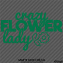 Crazy Flower Lady Vinyl Decal