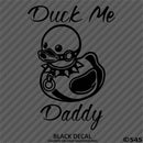 For Jeep: Duck Me Daddy Funny Bondage Duck Vinyl Decal
