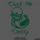 For Jeep: Duck Me Daddy Funny Bondage Duck Vinyl Decal