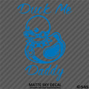 For Jeep: Duck Me Daddy Funny Bondage Duck Vinyl Decal