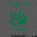 For Jeep: Duck Me Daddy Funny Bondage Duck Vinyl Decal