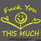 F**k You This Much Funny Automotive Vinyl Decal