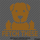 Fetch These Funny Dog Middle Fingers Vinyl Decal