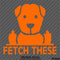 Fetch These Funny Dog Middle Fingers Vinyl Decal