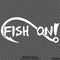 Fish On Single Hook Fishing Vinyl Decal