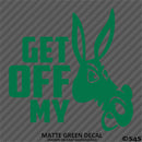 Get Off My Ass Funny Automotive Vinyl Decal