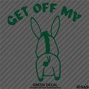 Get Off My Ass Funny Automotive Vinyl Decal Style 2