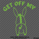 Get Off My Ass Funny Automotive Vinyl Decal Style 2