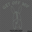 Get Off My Ass Funny Automotive Vinyl Decal Style 2