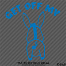 Get Off My Ass Funny Automotive Vinyl Decal Style 2