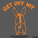 Get Off My Ass Funny Automotive Vinyl Decal Style 2
