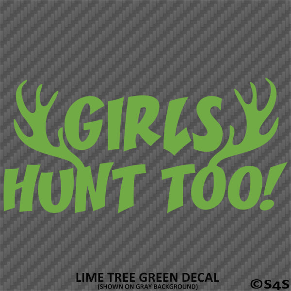 Girls Hunt Too Buck Antlers Vinyl Decal