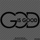God Is Good Religious Vinyl Decal