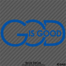 God Is Good Religious Vinyl Decal