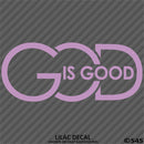 God Is Good Religious Vinyl Decal