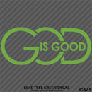 God Is Good Religious Vinyl Decal