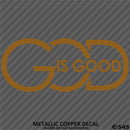 God Is Good Religious Vinyl Decal