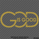 God Is Good Religious Vinyl Decal