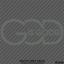 God Is Good Religious Vinyl Decal