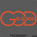 God Is Good Religious Vinyl Decal