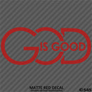 God Is Good Religious Vinyl Decal