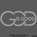 God Is Good Religious Vinyl Decal